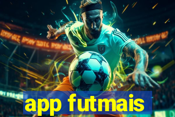 app futmais